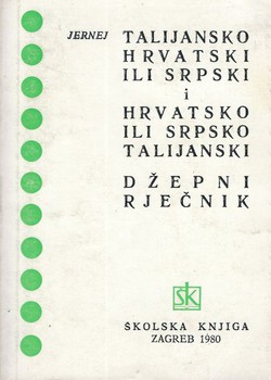 Talijansko hrvatski ili srpski i hrvatsko ili srpsko talijanski džepni rječnik (2.izd.)