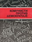 Komunisti protiv demokratije + 1 br. Narodni glas + 7 br. Demokratija
