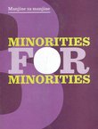 Manjine za manjine / Minorities for Minorities
