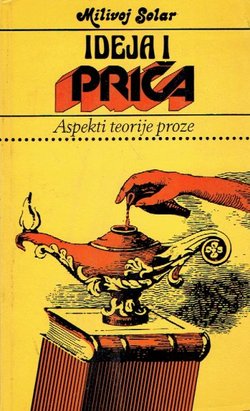 Ideja i priča. Aspekti teorije proze (2.proš.izd.)