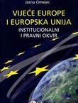 Vijeće Europe i Europska unija. Institucionalni i pravni okvir