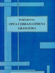 Opća i obrazložbena gramatika / Grammaire generale et raisonnee