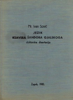 Jezik Ksavera Šandora Gjalskoga (doktorska disertacija)