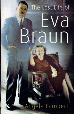 The Lost Life of Eva Braun