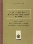 Jugoslavensko krivično procesno pravo II. Pravo o činjenicama i njihovom utvrđivanju u krivičnom postupku
