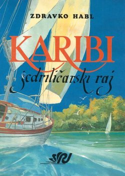 Karibi. Jedriličarski raj
