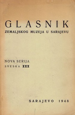 Glasnik Zemaljskog muzeja u Sarajevu. Nova serija III/1948