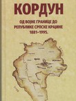 Kordun od Vojne granice do Republike Srpske Krajine 1881-1995.