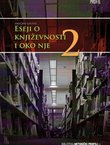 Eseji o književnosti i oko nje 2