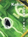 Kanoni doma i vani