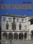 Die Kunst Dalmatiens von Mittelalter bis zur Renaissance (800-1520)