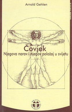 Čovjek. Njegova narav i njegov položaj u svijetu