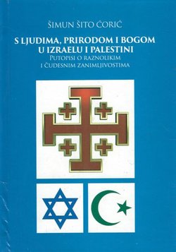 S ljudima, prirodom i bogom u Izraelu i Palestini