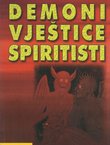 Demoni, vještice, spiritisti