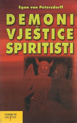 Demoni, vještice, spiritisti