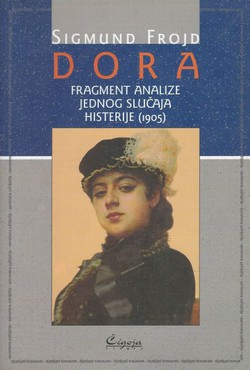 Dora. Fragment analize jednog slučaja histerije (1905)