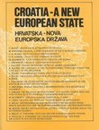 Croatia - A New European State / Hrvatska - Nova europska država