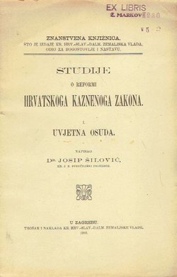 Studije o reformi hrvatskoga kaznenog zakona I. Uvjetna osuda