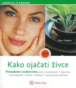 Kako ojačati živce prirodnim sredstvima