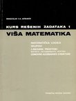 Kurs rešenih zadataka I. Viša matematika