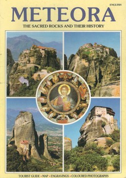 Meteora. The Sacred Rocks and Their History