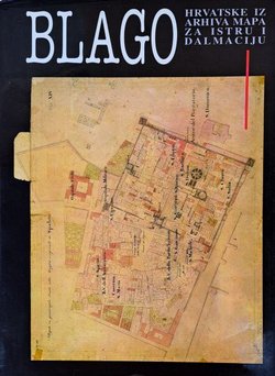 Blago Hrvatske iz arhiva mapa za Istru i Dalmaciju
