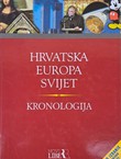 Hrvatska - Europa - Svijet. Kronologija (2.dop.izd.)