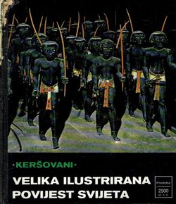 Velika ilustrirana povijest svijeta I. Pradoba - 2500 pr. n. e.