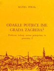 Odakle potječe ime grada Zagreba?