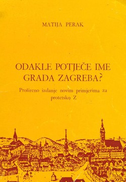Odakle potječe ime grada Zagreba?