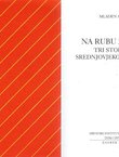 Na rubu Zapada. Tri stoljeća srednjovjekovne Bosne