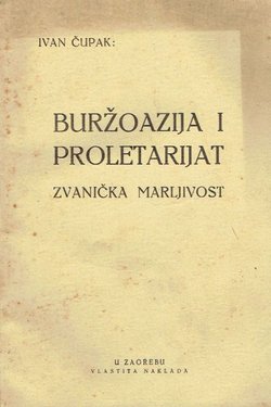 Buržoazija i proletarijat. Zvanička marljivost