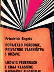 Porijeklo porodice, privatnog vlasništva i države / Ludwig Feuerbach i kraj klasične njemačke filozofije
