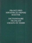Francusko-hrvatski ili srpski rječnik (2.dop. i prerađ.izd.)