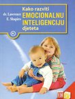 Kako razviti emocionalnu inteligenciju djeteta