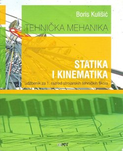 Tehnička mehanika. Statika i kinematika