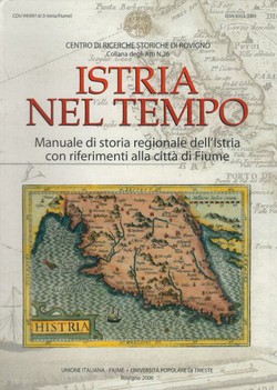 Istria nel tempo I. Dalle origini al settecento