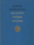 Bele noći / Kockar / Dvojnik
