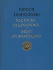 Njetočka Njezvanova / Selo Stepančikovo