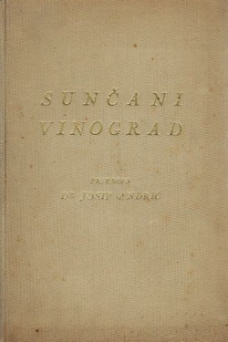 Sunčani vinogradi. Zbornik hrvatskih katoličkih pripovjedača 1918.-1943.