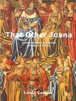 That Other Juana. Queen Juana I of Spain (Juana la Loca)