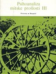 Psihoanaliza mitske prošlosti III.