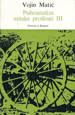 Psihoanaliza mitske prošlosti III.