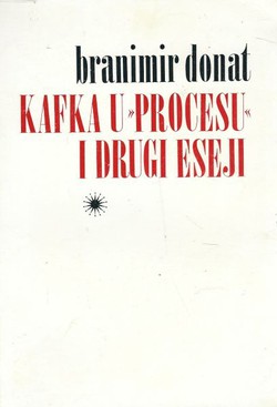 Kafka u "Procesu" i drugi eseji