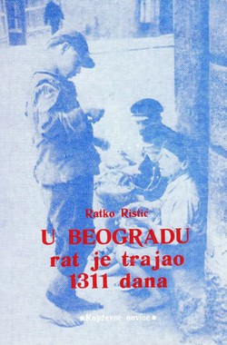 U Beogradu rat je trajao 1311 dana
