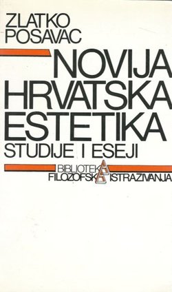 Novija hrvatska estetika. Studije i eseji
