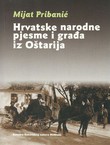 Hrvatske narodne pjesme i građa iz Oštarija (1899.-1901.)