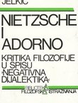 Nietzsche i Adorno. Kritika filozofije u spisu "Negativna dijalektika"