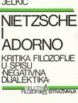 Nietzsche i Adorno. Kritika filozofije u spisu "Negativna dijalektika"