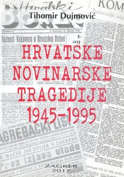 Hrvatske novinarske tragedije 1945-1995